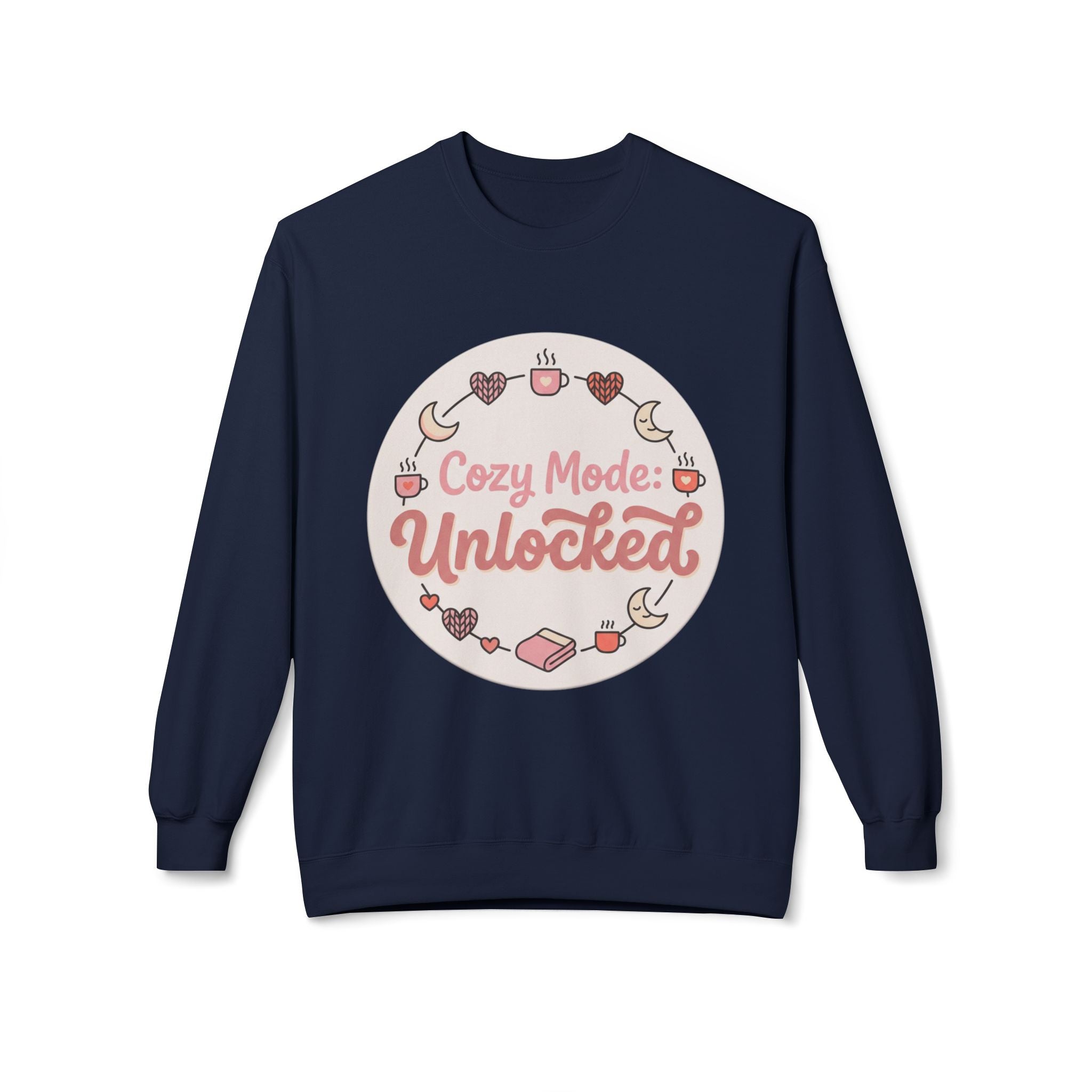 Crewneck Sweatshirt — "Cozy Mode: Unlocked" Cute Pastel Lounge Pullover