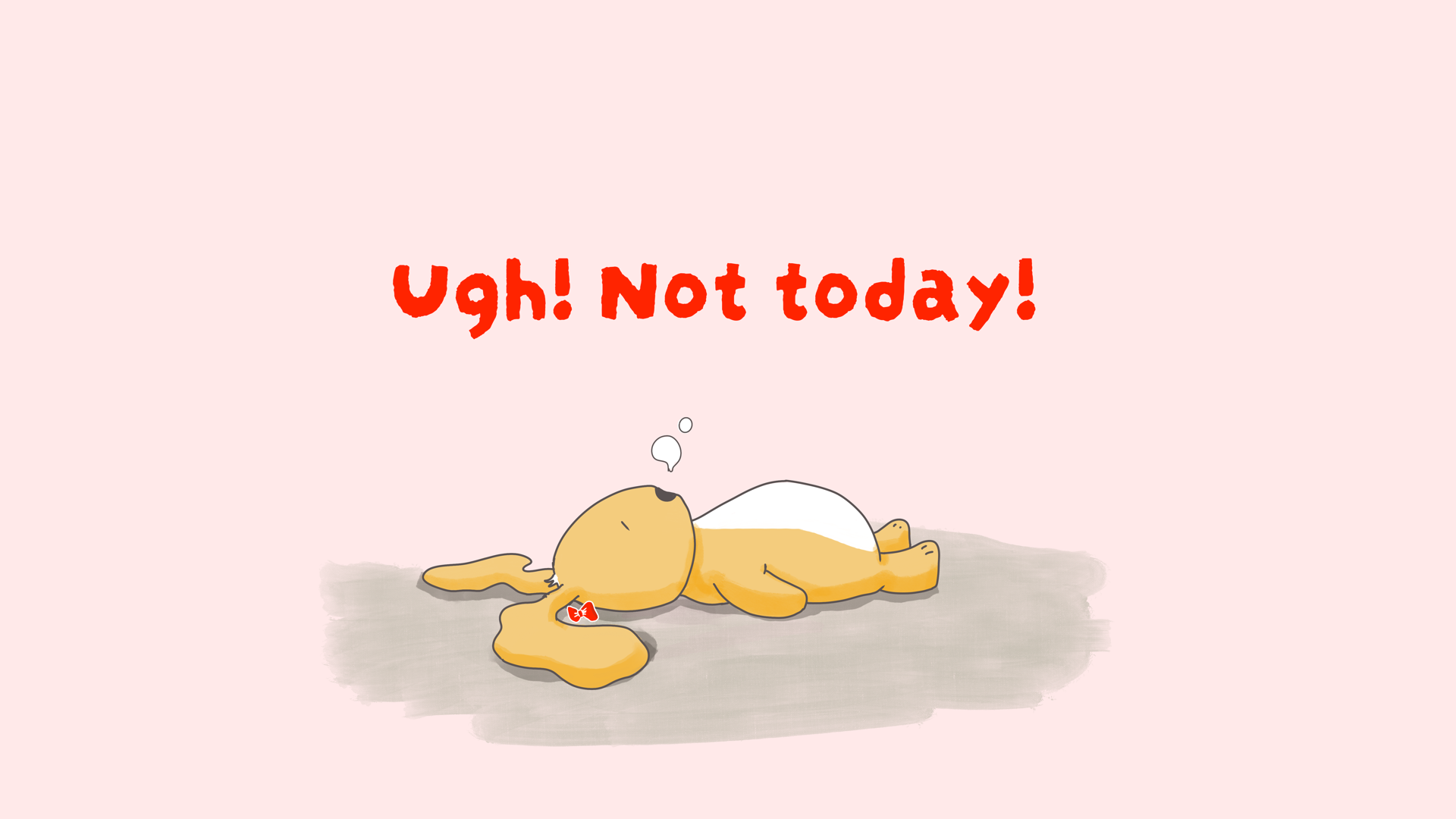 "Not Today" Desktop Wallpaper Digital Download
